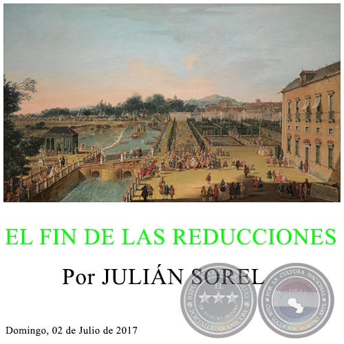 EL FIN DE LAS REDUCCIONES - Por JULIÁN SOREL - Domingo, 02 de Julio de 2017